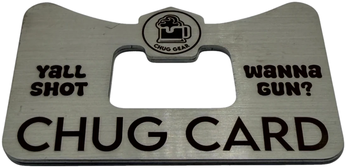 Yall shot, wanna gun custom Chug Card